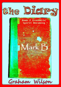The Diary - Crocodile Spirit Dreaming - First Edition, #2