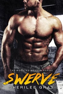 Swerve (Boosted Hearts #1) - Boosted Hearts, #1