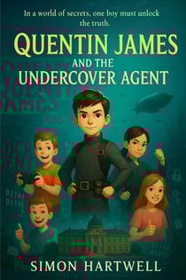 Quentin James and the Undercover Agent - The Quentin James Adventures, #1