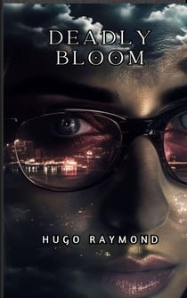Deadly Bloom