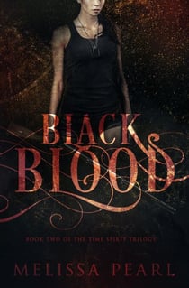 Black Blood (Time Spirit Trilogy, #2) - The Time Spirit Trilogy, #2