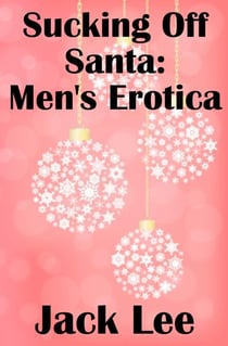 Sucking Off Santa: Men's Erotica - Cheerleaders