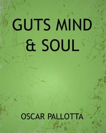Guts Mind & Soul
