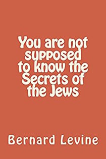 You Are Not Supposed to Know the Secrets of the Jews - Secrets of the Jewish World, #3