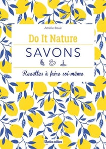 Savons - Recettes à faire soi-même