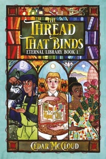 The Thread That Binds - Eternal Library, #1