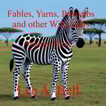 Fables, Yarns, Proverbs, and other Witticisms - Fables, Yarns, Proverbs, and other Witticisms, #3