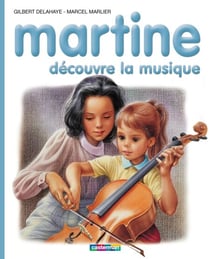 Martine découvre la musique