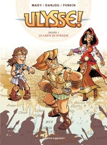 Ulysse ! - Tome 01 - La carte de Kyrozas