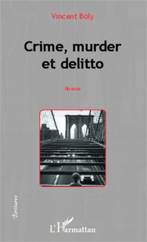 Crime, murder et delitto - roman