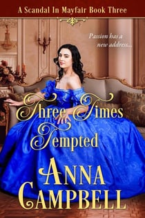 Three Times Tempted: A Scandal in Mayfair Book 3 - A Scandal in Mayfair, #3