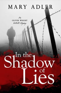 In the Shadow of Lies - An Oliver Wright WWII Mystery