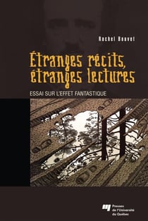 Étranges récits, étranges lectures - Essai sur l’effet fantastique
