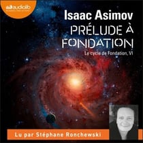 Prélude à Fondation - Le Cycle de Fondation, VI