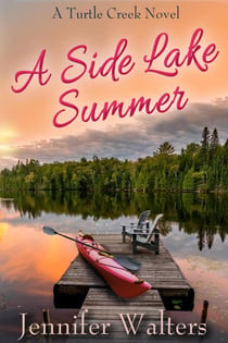 A Side Lake Summer - Turtle Creek Series, #1