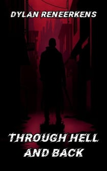 Through Hell and Back - Phase 3 of the Locus Dreams Multiverse, #1