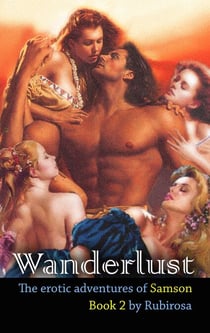 Wanderlust: The Erotic Adventures of Samson (Book Two) - The Erotic Adventures of Samson, #2