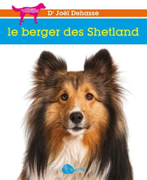 Le berger des Shetland - BERGER SHETLAND -LE [NUM]