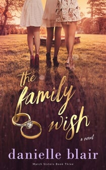 The Family Wish - March Sisters, #3