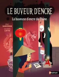 La Buveuse d'encre de Chine - Roman Fantastique illustré de 7 à 11 ans