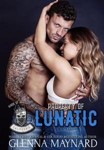 Property of Lunatic - Kings of Anarchy MC, #3