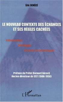 LE NOUVEAU CONTEXTE DES ÉCHANGES ET SES RÈGLES CACHÉES - Information Stratégie Guerre économique