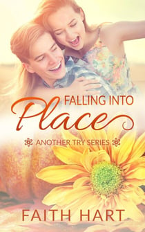 Falling Into Place: A Contemporary Romance Novella - Another Try