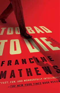 Too Bad to Die - A Novel