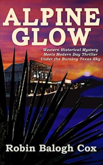 Alpine Glow - Old West Suspense, #1