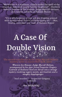 A Case Of Double Vision - Judge Mycroft Holmes, #2