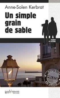 Un simple grain de sable - Une enquête du commandant Perrot - Tome 10