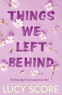 Things We Left Behind - the Sunday Times bestseller and TikTok sensation – Lucy's new book Story of My Life is out now!