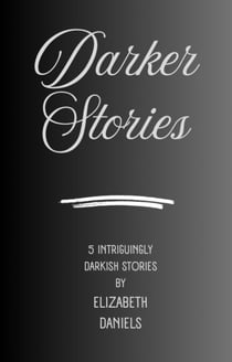 Darker Stories - Darker Stories, #1