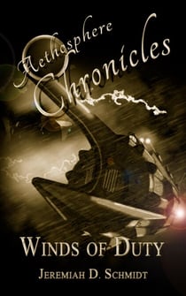 Aethosphere Chronicles: Winds of Duty - Aethosphere Chronicles, #1