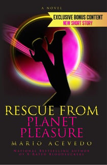 Rescue From Planet Pleasure - Felix Gomez, #5