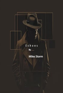 Echoes - Echoes and Shadows a Mark Thompson Story, #1
