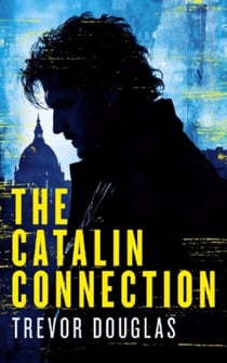 The Catalin Connection - The Catalin Series, #1