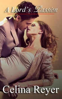 A Lord's Passion - To Seduce a Lord, #2