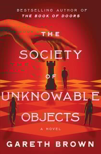 The Society of Unknowable Objects - A Novel