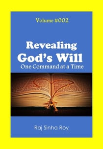 Revealing God's Will - God Commands:, #2