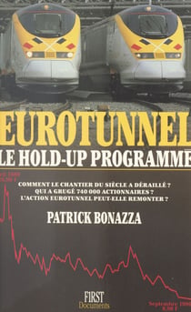 Eurotunnel - Le hold-up programmé