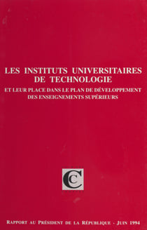 Les instituts universitaires de technologie et leur place dans le plan de développement des enseignements supérieurs