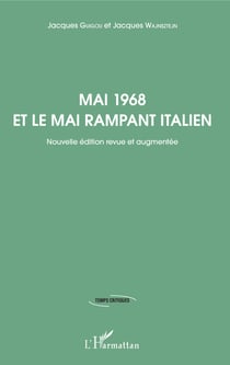 Mai 1968 et le mai rampant italien - Nouvelle édition revue et augmentée