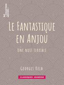 Le Fantastique en Anjou - Une nuit terrible