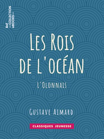 Les Rois de l'océan - L'Olonnais
