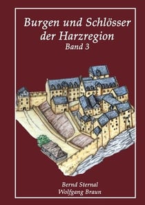 Burgen und Schlösser der Harzregion - Band 3