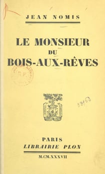 Le monsieur du Bois-aux-Rêves