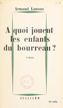 À quoi jouent les enfants du bourreau ?