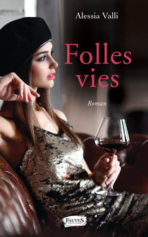 Folles vies