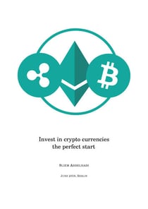Invest in Crypto Currencies - The perfect start